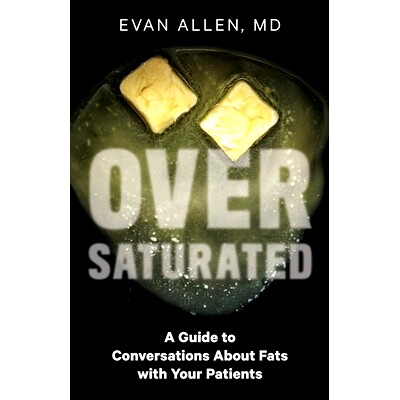 预订 Oversaturated: A Guide to Conversations about Fats with Your Patients: 9781544503363