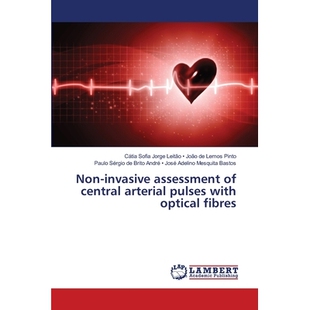 预订 Non-invasive assessment of central arterial pulses with optical fibres: 9786138269045