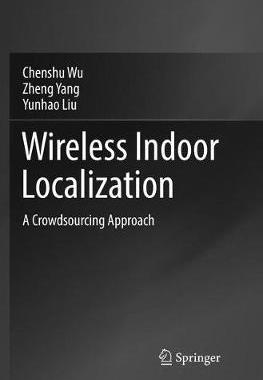 【预订】Wireless Indoor Localization: A Crowdsourcing Approach
