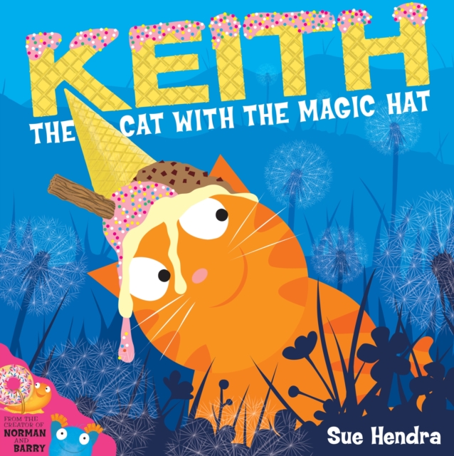 英文原版 魔法猫基斯 Keith the Cat with the Magic Hat 儿童绘本 Sue Hendra 系列 BJ