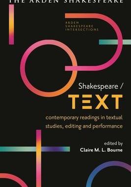 [预订]Shakespeare / Text: Contemporary Readings in Textual Studies, Editing and Performance 9781350344556