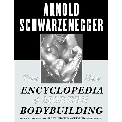 预订 The New Encyclopedia of Modern Bodybuilding: The Bible of Bodybuilding, Fully Updated and Revised 现代健美新百科全