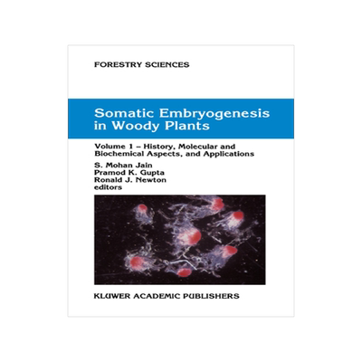 预订 Somatic Embryogenesis in Woody Plants