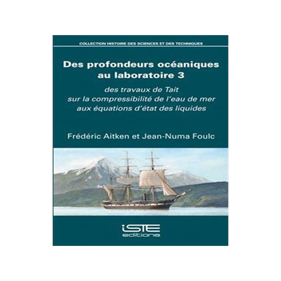 [预订]Des profondeurs océaniques au laboratoire, Vol. 3. Des travaux de Tait sur la compressibilité de l 9781784054663