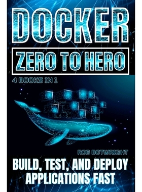 预订 Docker: Build, Test, And Deploy Applications Fast