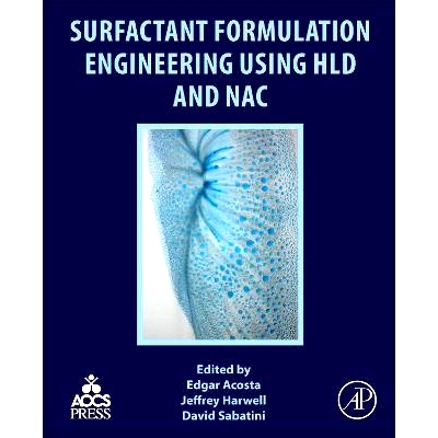 预订 Surfactant Formulation Engineering using HLD and NAC 基于Hld和Nac的表面活性剂配方工程: 9780128214817