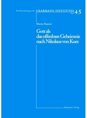 预订 Gott als das offenbare Geheimnis nach Nikolaus von Kues: 9783050035826