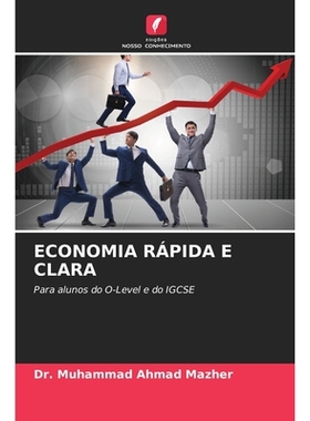 预订 ECONOMIA RÁPIDA E CLARA: Para alunos do O-Level e do IGCSE. DE: 9786209155314