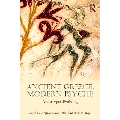 预订 Ancient Greece, Modern Psyche: Archetypes Evolving 古代希腊、现代心智：原型进化: 9780415714327