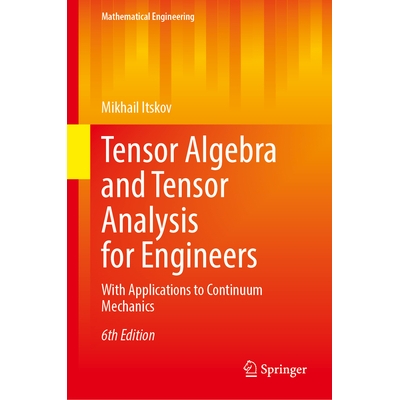 With Applications to Continuum Mechanics