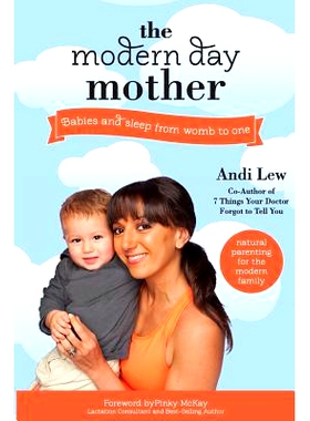 预订 The Modern Day Mother: Babies and Sleep from Womb to One: 9780987350428