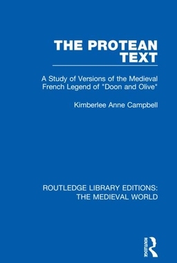 【预订】The Protean Text: A Study of Versions of the Medieval French Legend of 