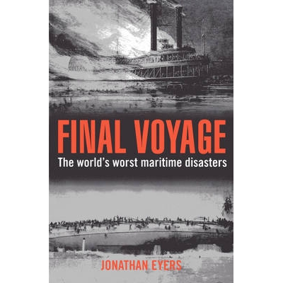 The World’s Worst Maritime Disasters