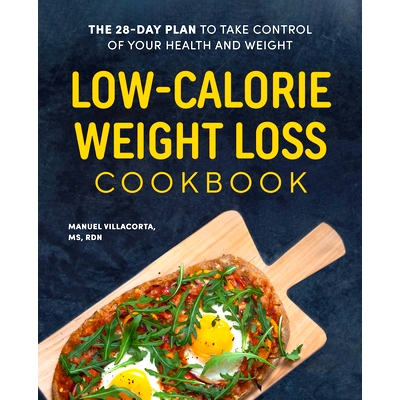 预订 Low-Calorie Weight Loss Cookbook: The 28-Day Plan to Take Control of Your Health and Weight