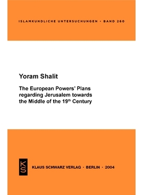 预订 The European Powers’ Plans regarding Jerusalem towards the Middle of the 19th Century 欧洲大国关于19世纪中叶耶路撒