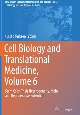 【预订】Cell Biology and Translational Medicine, Volume 6: Stem Cells: Their Heterogeneity, Niche and Regenerative...