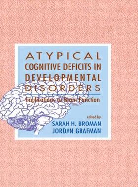 【预订】Atypical Cognitive Deficits in Developmental Disorders