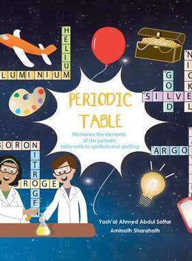 [预订]Periodic Table: Memorize the Elements of the Periodic Table with Its Symbols and Spelling 9781543769760