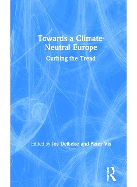 预订 Towards a Climate-Neutral Europe: Curbing the Trend 趋向气候中立的欧洲：遏制趋势（精装）: 9789276092605