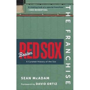 预订 The Franchise: Boston Red Sox: A Curated History of the Red Sox 特许经营权：波士顿红袜队：红袜队的精选历史: 9781637