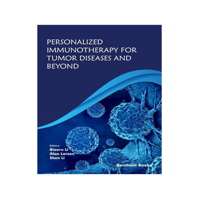 [预订]Personalized Immunotherapy for Tumor Diseases and Beyond 9789811482748