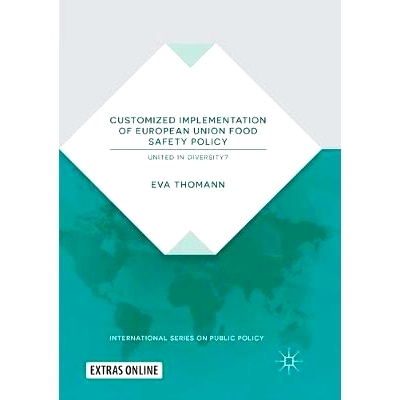 预订 Customized Implementation of European Union Food Safety Policy: United in Diversity?: 9783030064907