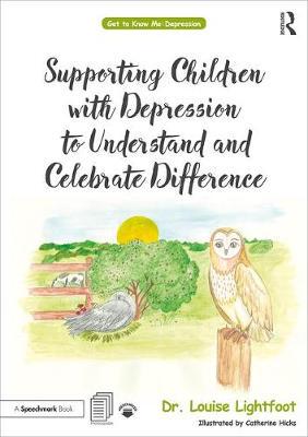【预订】Supporting Children with Depression to Understand and Celebrate Difference