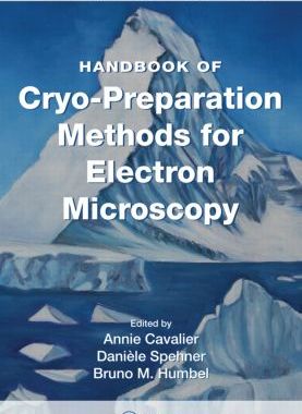 【预订】Handbook of Cryo-Preparation Methods for Electron Microscopy