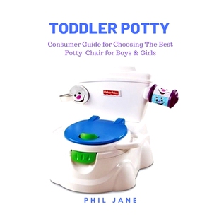 预订 Toddler Potty: Consumer Guide for Choosing The Best Potty Chair for Boys & Girls: 9781637502501