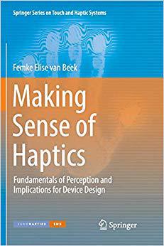【预售】Making Sense of Haptics: Fundamentals of Perception and Implications for Device Design
