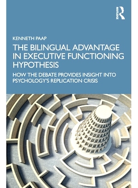 预订 The Bilingual Advantage in Executive Functioning Hypothesis: How the debate provides insight into psychology’s rep