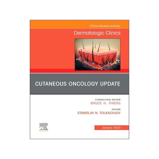 [预订]Cutaneous Oncology Update, an Issue of Dermatologic Clinics 9780323972840