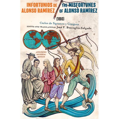 预订 Infortunios de Alonso Ramirez / The Misfortunes of Alonso Ramirez (1690) Infonetura de Alonso Ramirez /阿隆索拉米雷