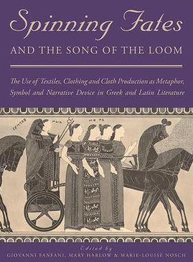 [预订]Spinning Fates and the Song of the Loom 9781789259865