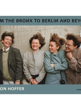 预订 Ron Hoffer: From the Bronx to Berlin and beyond 罗恩·霍弗（Ron Hoffer）：从布朗克斯到柏林，再到其他地区: 978373560