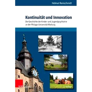 预订 Kontinuität und Innovation: Die Geschichte der Kinder- und Jugendpsychiatrie an der Philipps-Universität Marburg