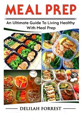 预订 Meal Prep: Healthy Meal Prepping Recipes for Weight Loss, Lose Weight and Save Time with This Meal Prep Cookbook, S