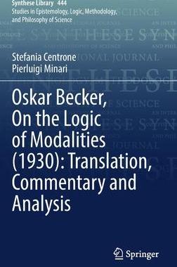 [预订]Oskar Becker, On the Logic of Modalities (1930): Translation, Commentary and Analysis 9783030875473