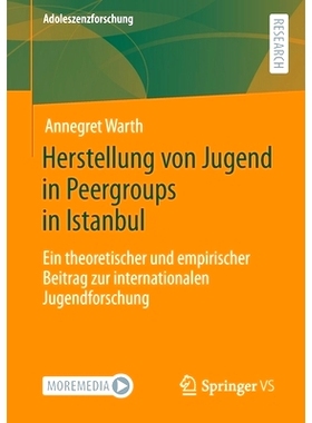 预订 Herstellung Von Jugend in Peergroups in Istanbul: Ein Theoretischer Und Empirischer Beitrag Zur Internationalen Jug