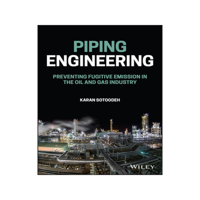 [预订]Piping Engineering - Preventing Fugitive Emission in The Oil and Gas Industry