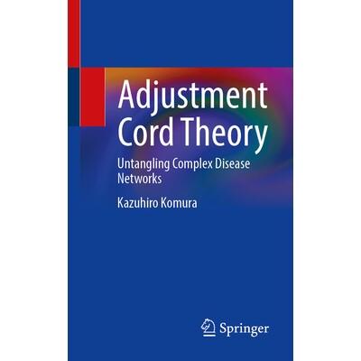 预订 Adjustment Cord Theory Untangling Complex Disease Networks 调节绳理论:解析复杂疾病网络 9789819576449