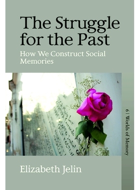 预订 The Struggle for the Past: How We Construct Social Memories: 9781789207828
