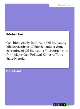 预订 Geo-biologically Important Oil Indicating Microorganisms of Sub-Saharan region. Screening of Oil Indicating Microor