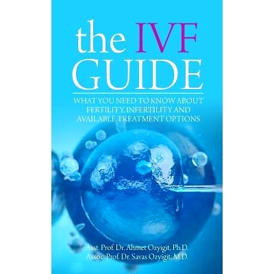 预订 The IVF Guide: What You Need to Know About Fertility, Infertility and Available Treatment Options: 9781627342452