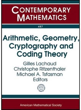 预订 Arithmetic, Geometry, Cryptography and Coding Theory 算术、几何、密码术与编码理论（当代数学 卷487）: 9780821847169