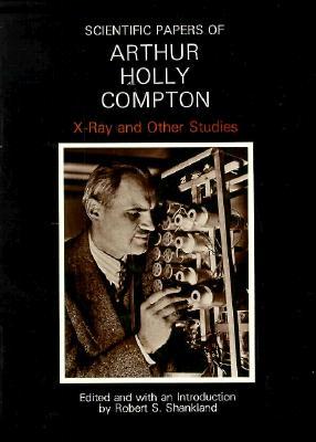 【预订】Scientific Papers of Arthur Holly Compton 9780226114309