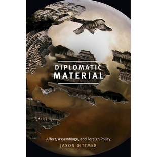 组合与外交政策 9780822368823 Affect Foreign Policy and Material Assemblage 精装 预订 外交资料：影响 Diplomatic
