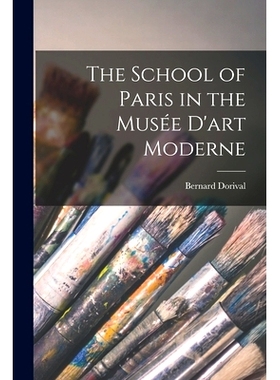 预订 The School of Paris in the Musée D’art Moderne: 9781014252142