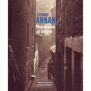 预订 Thomas Annan - Photographer of Glasgow 托马斯·安南:格拉斯哥的摄影师: 9781606065235