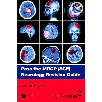 预订 Pass the MRCP (SCE) Neurology Revision Guide 通过*内科医师学会会员(SCE)考试神经学修订指南: 9781032433738